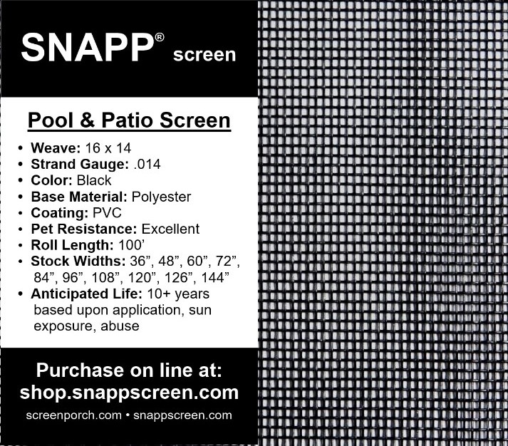 SNAPP screen Pool & Patio Screen - Polyester (100' Roll)